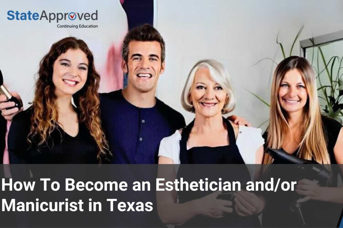 How To Become an Esthetician and/or Manicurist in Texas